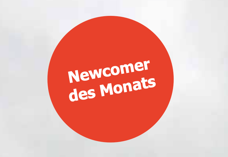Wir sind Newcomer des Monats!